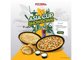 Pizzeria Asia Cup Showdown Deal For Rs.2099/-